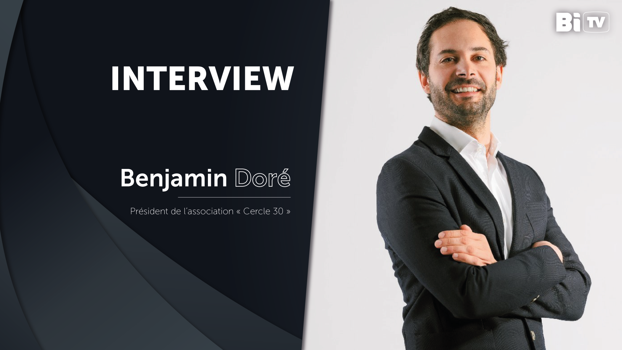 Benjamin Doré, président du Cercle 30, sur BiTV